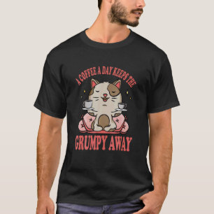 Ein Kaffee am Tag hält ihn mürrisch weg Katze trin T-Shirt