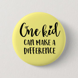 Ein Kind kann die Welt verändern Button