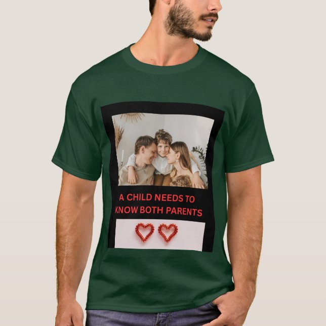 EIN KIND MUSS BEIDE ELTERN KENNEN T-Shirt (Vorderseite)