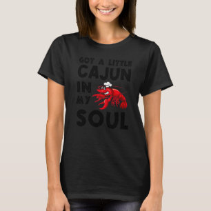 Ein kleiner Cajun in meinem Soul Crawfish Krautfis T-Shirt