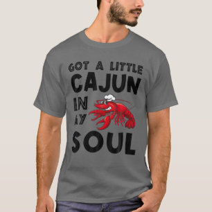 Ein kleiner Cajun in meinem Soul Crawfish Krautfis T-Shirt
