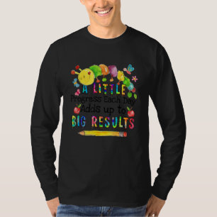 Ein kleiner Fortschritt jeden Tag Hungerfestungen T-Shirt