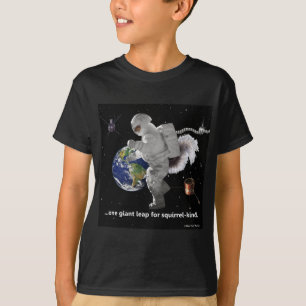 Ein kleiner Schritt für Eichhörnchen T-Shirt