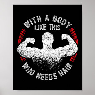 Ein Körper wie dieser, der den Haarkornholz-Vater  Poster