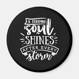 Ein kräftiges Soul glänzt nach - weiß Magnet