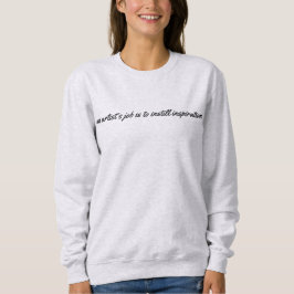 Ein künstlerischer Job - Das Sweatshirt für Frauen