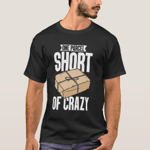 Ein Kurzes Paket von Crazy Mail Lady Postal Worker T-Shirt