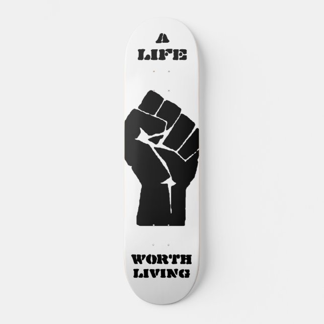 EIN LEBEN WERT DAS LEBEN SKATEBOARD (Vorderseite)