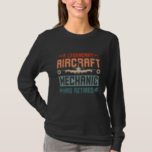 Ein legendärer Flugzeugmechaniker ist in Rente geg T-Shirt