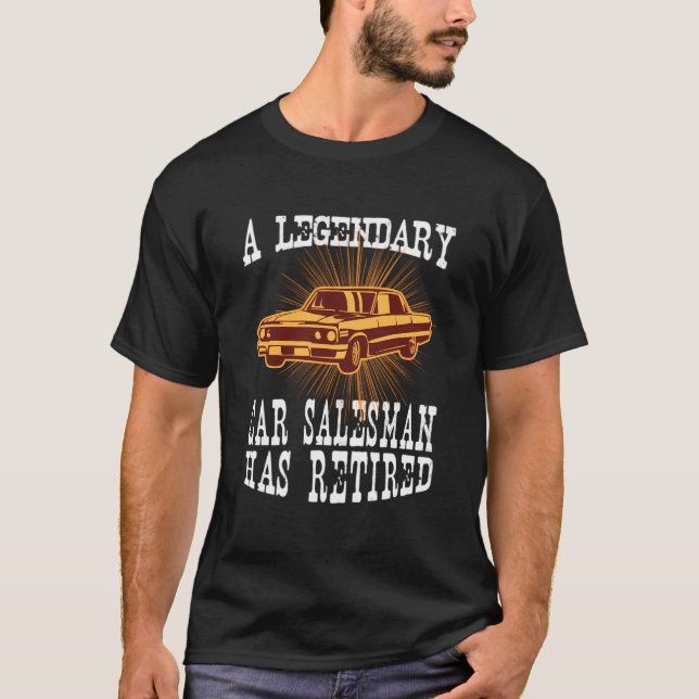 Ein legendärer Kfz-Verkäufer hat das Ruhestand Pa T-Shirt (Vorderseite)