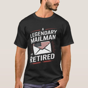 Ein legendärer Mailman hat Postal Funny Retir ersc T-Shirt