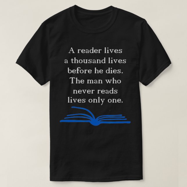 Ein Leser lebt tausend Bibliophile T-Shirt (Design vorne)