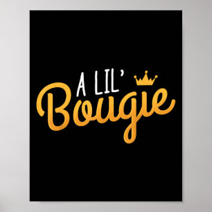 Ein lil Bougie Spaß Zitat Poster