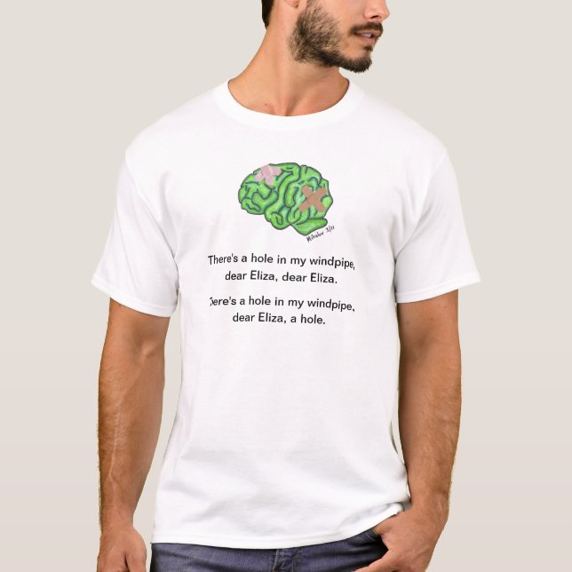 "Ein Loch in meiner Luftröhre" T - Shirt (Vorderseite)
