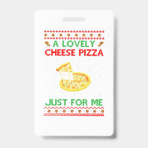 Ein Lovely Cheese Pizza-Shirt Allein Lustiger Kevi Ausweis