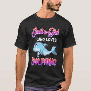 Ein Mädchen, das Delphine Lieben T-Shirt
