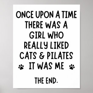 Ein Mädchen, das Katzen und Pilates wirklich moch Poster