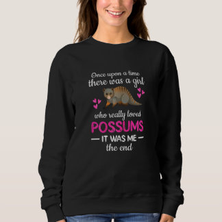 Ein Mädchen, das Possum Opossum wirklich Liebe Sweatshirt