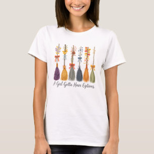 Ein Mädchen Gotta hat Angebotsdesign T-Shirt