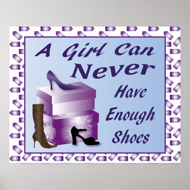 Ein Mädchen kann nie genug Schuhe Poster haben (Vorne)