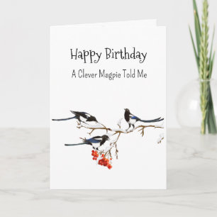 Ein Magpie Persönlichkeit Geburtstag Fun Bird Karte