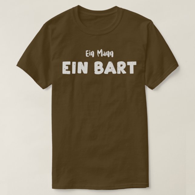 Ein Mann Ein Bart Beard T-Shirt (Design vorne)