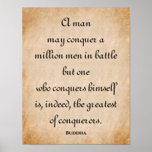 Ein Mann könnte erobern.. Inspirierend Buddha-Zit Poster