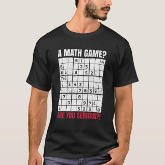Ein Mathe-Spiel ist ein ernsthaftes Spiel für eine T-Shirt