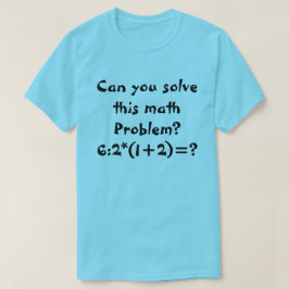 Ein Mathematikproblem 6:2*(1+2)= T-Shirt