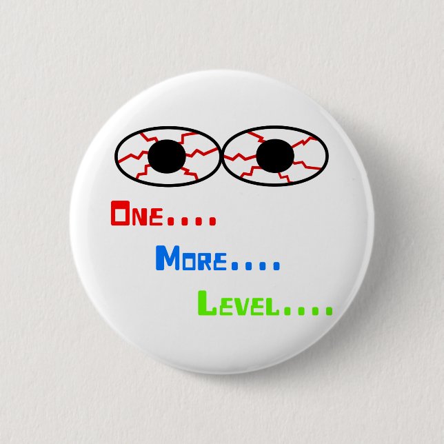 Ein… Mehr… Niveau… - Bloodshot Augen Button (Vorderseite)