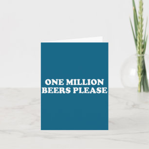 Ein Million Bier Bitte T-Shirt Lustiger Spruch Karte