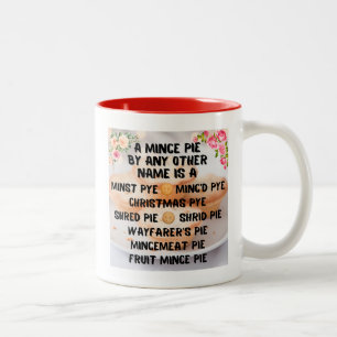 Ein Mince Pie von jedem anderen Namen ist A ... Zweifarbige Tasse