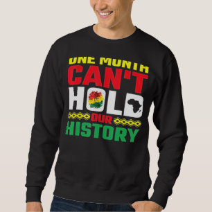 Ein Monat kann unser Geschichts-Apparel afrikanisc Sweatshirt