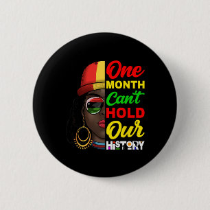 Ein Monat kann unsere Geschichte Melanin African A Button