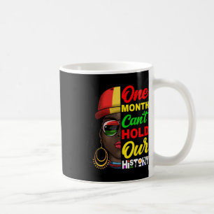 Ein Monat kann unsere Geschichte Melanin Afrikanis Kaffeetasse