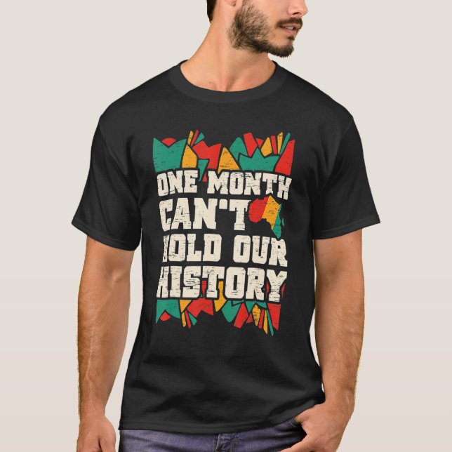 Ein Monat kann unsere Geschichte nicht als schwarz T-Shirt (Vorderseite)