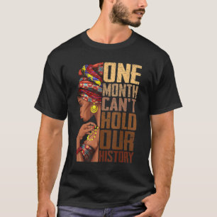 Ein Monat kann unsere Geschichte nicht halten Mela T-Shirt