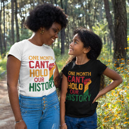 Ein Monat kann unsere Geschichte nicht halten T-Shirt