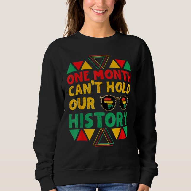 Ein Monat kann unsere Geschichte nicht schwarz hal Sweatshirt (Vorderseite)