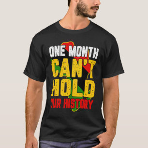 Ein Monat kann unsere Geschichte nicht schwarz hal T-Shirt
