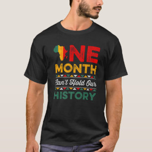 Ein Monat kann unsere Geschichte nicht schwarz hal T-Shirt