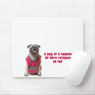 Ein Mops ist ein Bündel von Liebe, die in Pelz umm Mousepad