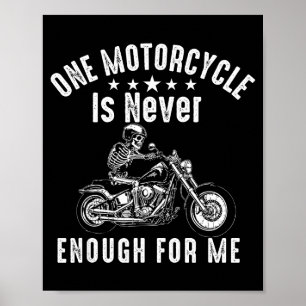 Ein Motorrad ist genug lustiges Fahrrad Motorradfa Poster