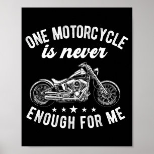 Ein Motorrad ist genug lustiges Fahrrad Motorradfa Poster