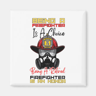 Ein müder Feuerwehrmann zu sein ist eine Ehre Magnet