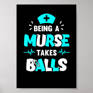 Ein Murse zu sein braucht Mumm Krankenpfleger männ Poster