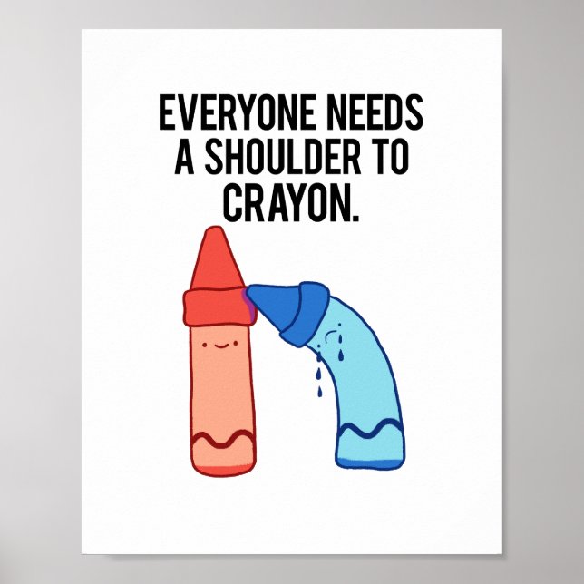 Ein Muss für Crayon Art Pun Poster (Vorne)