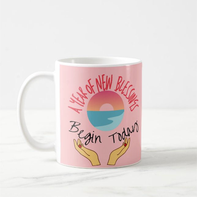 Ein neues Jahr der Segnungen beginnt heute Kaffeetasse (Links)