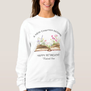 Ein neues Kapitel beginnt mit der Wildblumen-Rente Sweatshirt