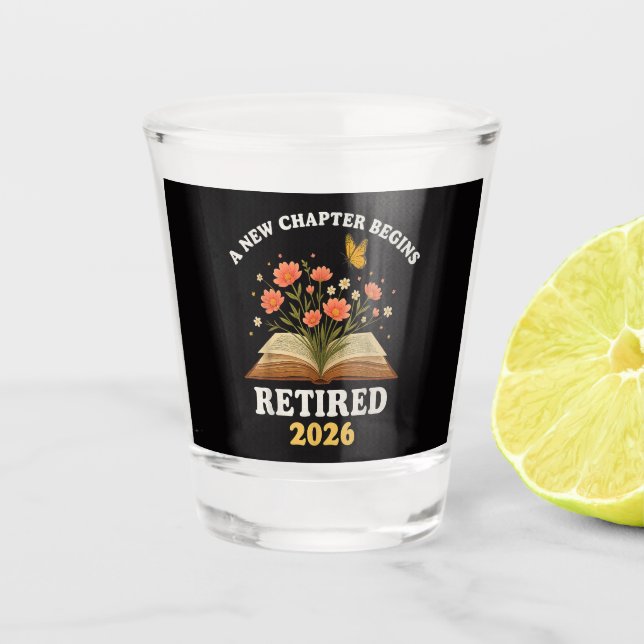 Ein neues Kapitel beginnt Rentner 2026 Schnapsglas (Vorderseite)